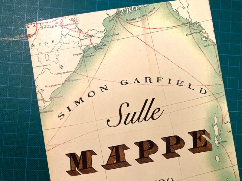 Simon Garfield: Sulle mappe. Il mondo come lo disegnamo. Biblioteca Amnesia