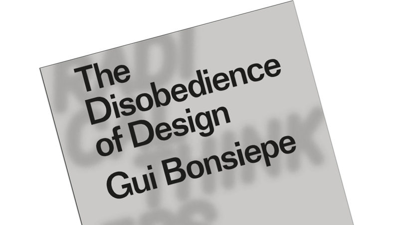 Gui Bonsiepe: The dispobedience of design. Biblioteca Amnesia