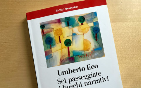 Umberto Eco: Sei passeggiate nei boschi narrativi. Copertina del libro della Biblioteca Amnesia
