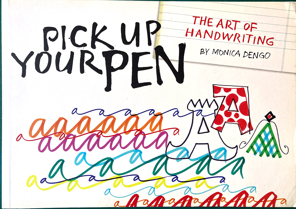 Pick up your pen. The art of handwriting Book Cover